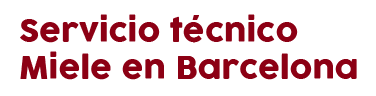 servicio tecnico miele barcelona